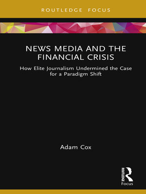 cover image of News Media and the Financial Crisis